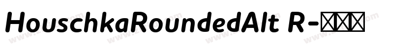 HouschkaRoundedAlt R字体转换